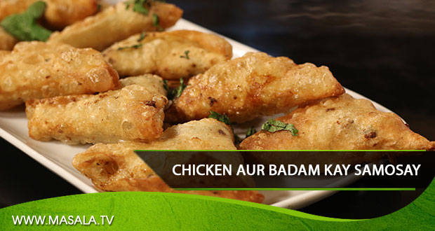 Chicken & Badaam Kay Samosay By Zubaida Tariq