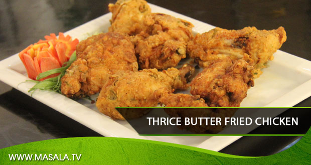 Thrice Batter Fried Chicken by Shireen Anwar