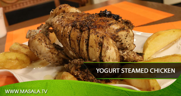 Yogurt Steamed Chicken by Zubaida Tariq