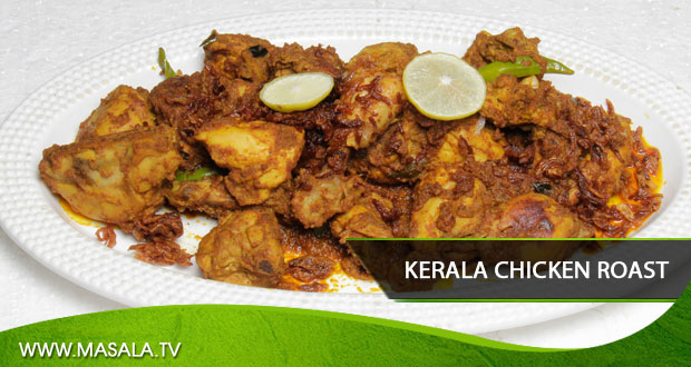 Kerala Chicken Roast by Zarnak Sidhwa