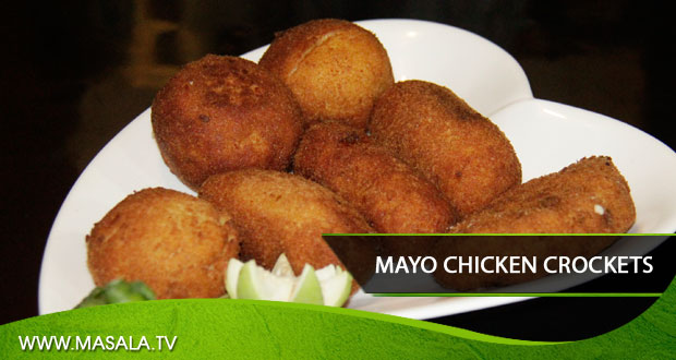 Mayo chicken crockets by Shireen Anwar