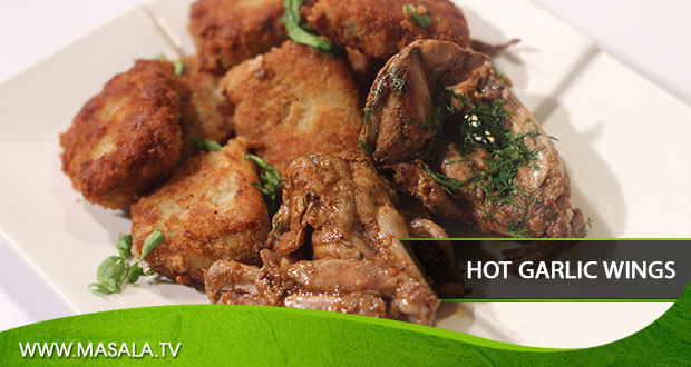 hot wings recipe masala tv garlic wings archives masala tv hot wings recipe masala tv garlic wings archives masala tv