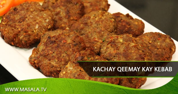 Kachey Qeemay kay Kabab