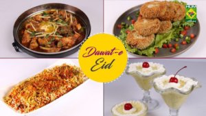 Dawat-e-Eid | Quick Recipes Compilation