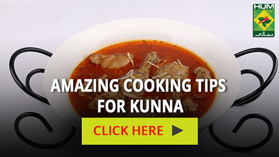 Amazing Cooking Tips for Kunna | Totkay