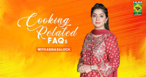 Cooking Related FAQs With Abida Baloch