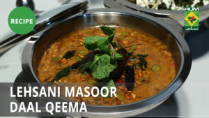 Lehsani Masoor Daal Qeema Recipe | Lazzat